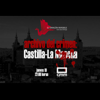 EDI 2x32 - Archivo del Crimen: Castilla-La Mancha (con Chris Campos y Ángel Luis López Villaverde)