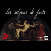 EDI 2x29 - Las Reliquias de Cristo (con Óscar Fábrega)