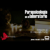EDI 2x30 - Parapsicología en el laboratorio. Entrevista al Dr. Alejandro Parra