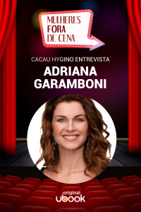 Entrevista com  Adriana Garamboni
