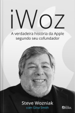 Iwoz - A verdadeira história da Apple segundo seu cofundador