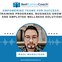 Empowering Teams for Success: Training Programs, Business Growth and Employee Wellness Solutions with Raul Manaligod