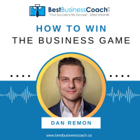 How To Win The Business Game with Dan Remon