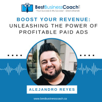 Boost Your Revenue: Unleashing the Power of Profitable Paid Ads with Alejandro Reyes