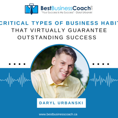 The Best Business Podcast With Daryl Urbanski