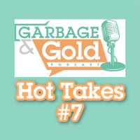 Hot Takes #7