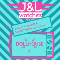 Dollhouse - S1E9 A Spy In The House of Love