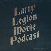 Larry Legion Movie Podcast 10 - Halloween
