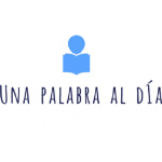 Una palabra al día