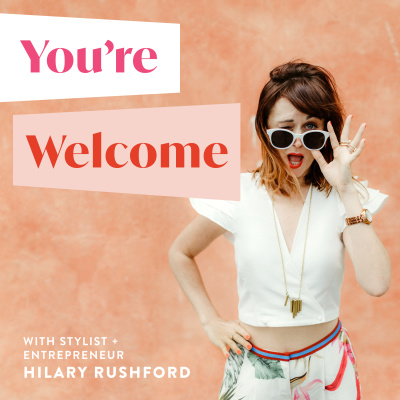 Youre Welcome with Hilary Rushford