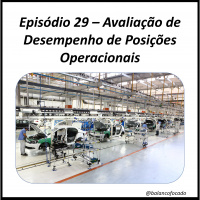 Episódio 29 – Avaliação de Desempenho de Posições Operacionais