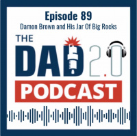 Episode 89: Damon Brown and His Jar Of Big Rocks
