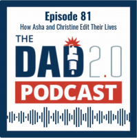 Episode 81: How Asha and Christine Edit Their Lives