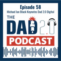 Episode 58: Michael Ian Black Keynotes Dad 2.0 Digital