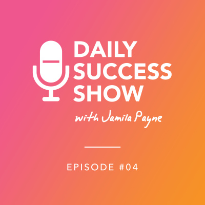 Daily Success Show with Jamila Payne