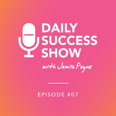 Daily Success Show with Jamila Payne