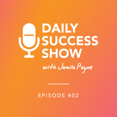 Daily Success Show with Jamila Payne