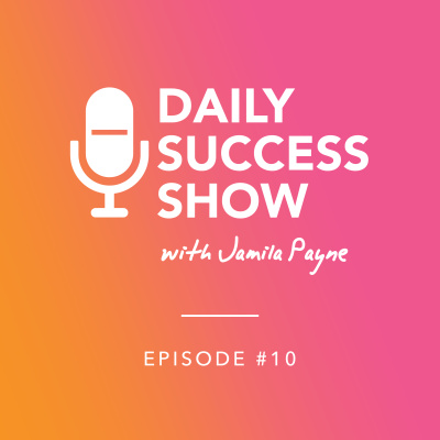 Daily Success Show with Jamila Payne