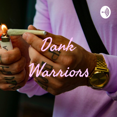 Dank Warriors