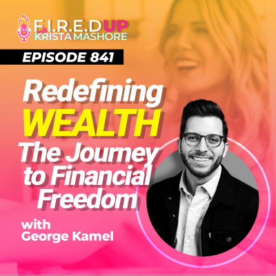 F.I.R.E.D UP with Krista Mashore