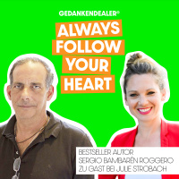 Always follow your heart – im Talk mit Bestseller Autor Sergio Bambarén Roggero