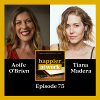 75: Let go of fear  craft your career with Tiana Madera