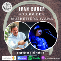 #30 Príbeh mušketiera Ivana