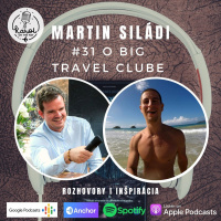 #31 Martin Siládi | BIG TRAVEL CLUB