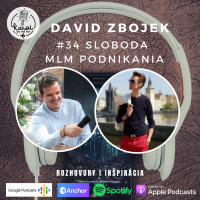 #34 DAVID ZBOJEK I Sloboda MLM podnikania