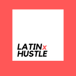 LatinxHustle Podcast