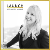 #171 LAUNCH: Creating Clarity Out of Chaos with Allison Michels