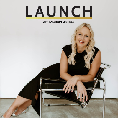 LAUNCH Podcast with Allison a Liddle
