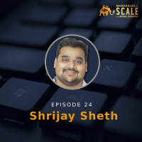 Ep.24: Shrijay Sheth of Legalwiz: An Entrepreneur who helps entrepreneurs avoid heavy lifting on legal matters