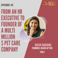 Episode 42: From an HR Executive to Founder of a Multi Million $ Pet Care Company