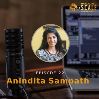 Ep. 22: Anindita of YogaBars - Delivering Healthy Breakfast at Scale to millions