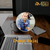 Ep.26: Deep Bajaj of PeeBuddy: Toilet - A Love Story - Of a different kind