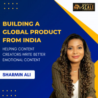 Sharmin Ali Season 2 Episode 10 : Bringing Emotion and Empathy into content