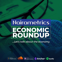 The Naira is finally gaining on the dollar - why? | Economic Roundup