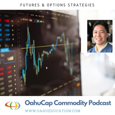 OahuCap Commodity Market Update