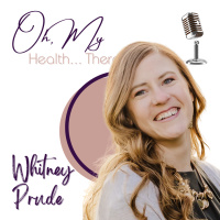 The Power of Prioritizing Your Health: Whitney Prudes Whole Health Transformation Program