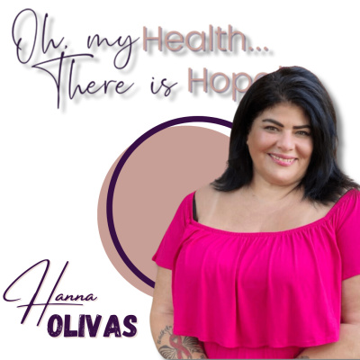 Oh, My Health...There Is Hope!
