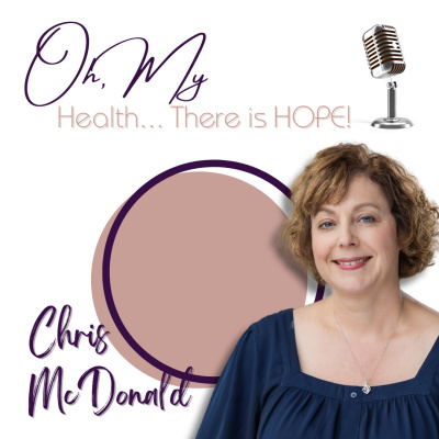 Oh, My Health...There Is Hope!