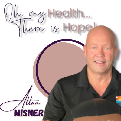 Oh, My Health...There Is Hope!