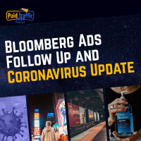 Bloomberg Ads Follow Up and Coronavirus Update
