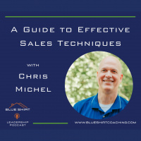 A Guide to Effective Sales Techniques with Chris Michel