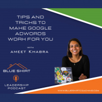 Ameet Khabra- Tips and Tricks for Making Google AdWords Work for You