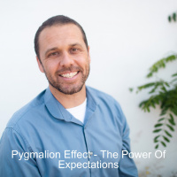 Pygmalion Effect - The Power Of Expectations