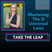 Episode #52 - Mastering the 12 Universal Laws