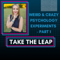 Episode #56 - Weird  Crazy Psychology Experiments