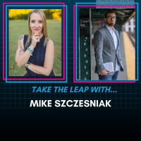 Episode #53 - Mike Szczesniak Takes The Leap